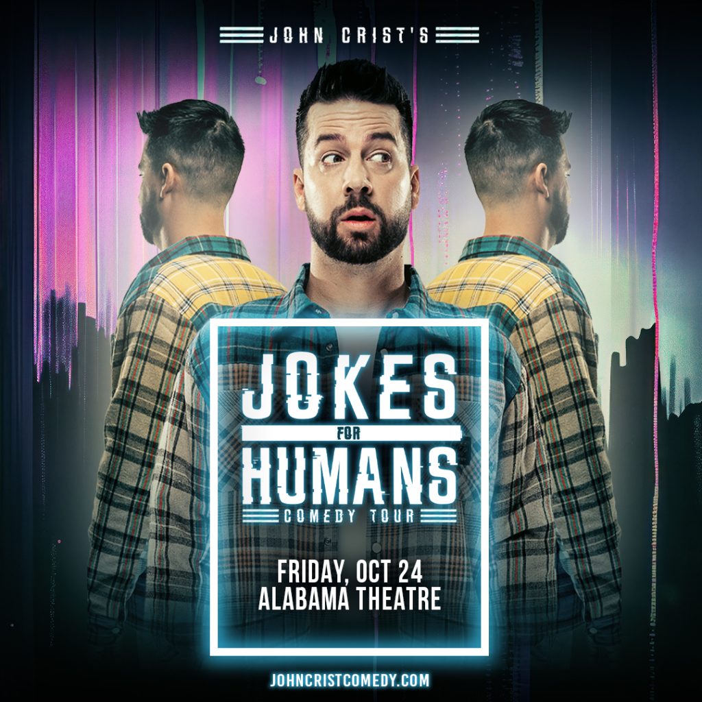 John Crist: Jokes for Humans Comedy Tour John Crist: Jokes for Humans Comedy Tour