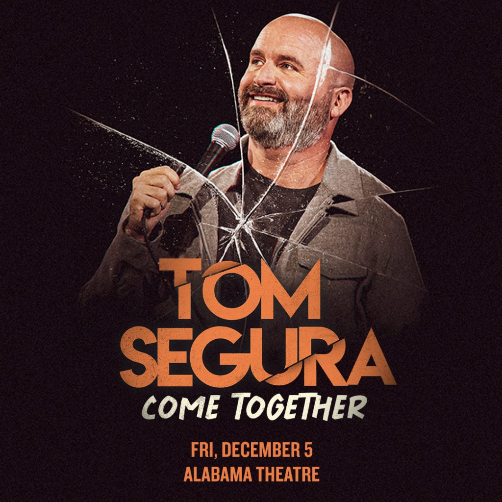 Tom Segura: Come Together Tour Tom Segura: Come Together Tour