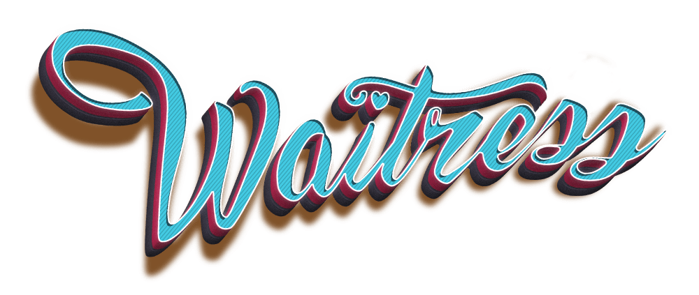 WAITRESS WAITRESS