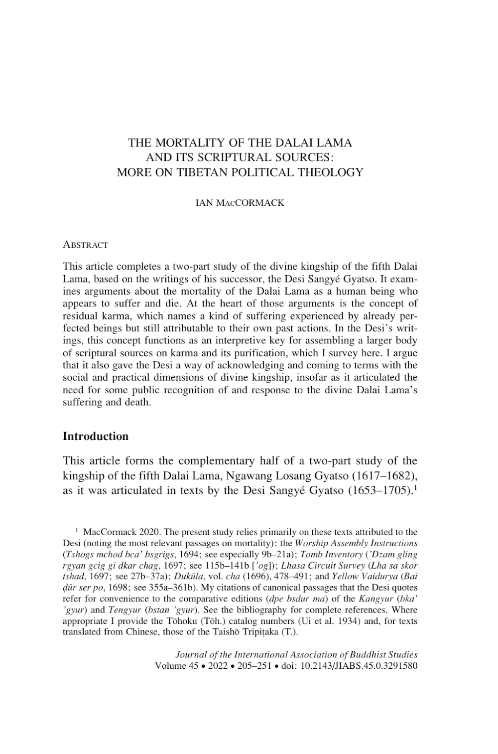 The Mortality of the Dalai Lama and its Scriptural Sources: More on Tibetan Political Theology The Mortality of the Dalai Lama and its Scriptural Sources: More on Tibetan Political Theology