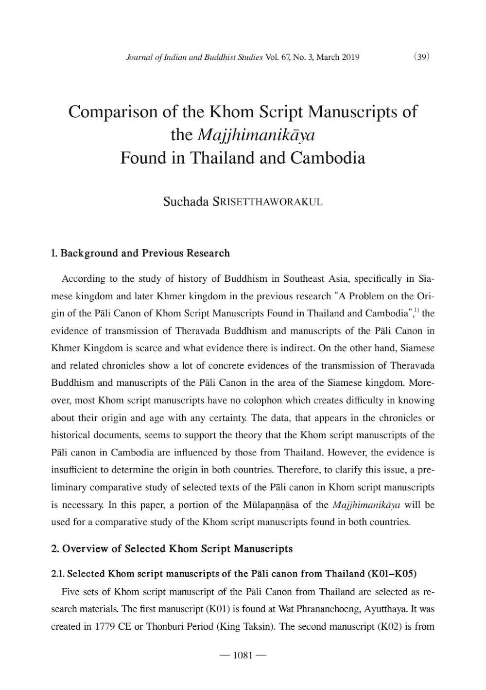 Comparison of the Khom Script Manuscripts of the Majjhimanikāya Found in Thailand and Cambodia Comparison of the Khom Script Manuscripts of the Majjhimanikāya Found in Thailand and Cambodia