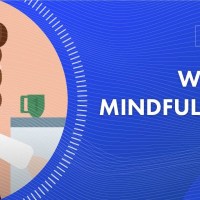 What is Mindfulness? What is Mindfulness?
