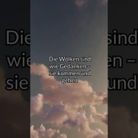 ZEN Weisheit Wolken #achtsamkeit #weisheit #natur #innererfrieden #innereruhe #mindset #zitate ZEN Weisheit Wolken #achtsamkeit #weisheit #natur #innererfrieden #innereruhe #mindset #zitate