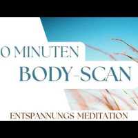 10 Minuten Bodyscan | Geführte Entspannungsübung | Achtsamkeitsübung 10 Minuten Bodyscan | Geführte Entspannungsübung | Achtsamkeitsübung