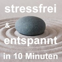 Kurzmeditation: präsent & ruhig in 10 Min. aus dem MBSR Achtsamkeitstraining Kurzmeditation: präsent & ruhig in 10 Min. aus dem MBSR Achtsamkeitstraining