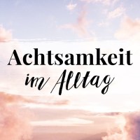 Mit Achtsamkeit weniger Stress im Alltag – Tipps & Übungen mit Valerie Husemann | heylilahey Mit Achtsamkeit weniger Stress im Alltag – Tipps & Übungen mit Valerie Husemann | heylilahey