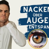 Nacken entspannen über Deine Augen! Mit diesen Übungen geht’s! Nacken entspannen über Deine Augen! Mit diesen Übungen geht’s!