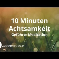 10 Minuten geführte Achtsamkeitsmeditation | Achtsamkeitsübung für Anfänger | Meditation | Klarheit 10 Minuten geführte Achtsamkeitsmeditation | Achtsamkeitsübung für Anfänger | Meditation | Klarheit