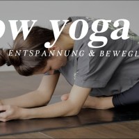 Yoga für Entspannung & Beweglichkeit | Innere Ruhe finden + Verspannungen im Rücken lösen| Slow Yoga Yoga für Entspannung & Beweglichkeit | Innere Ruhe finden + Verspannungen im Rücken lösen| Slow Yoga