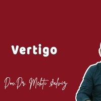 VERTİGO NEDİR, BELİRTİLERİ, TEDAVİSİ – Doç. Dr. Mehti Şalvız VERTİGO NEDİR, BELİRTİLERİ, TEDAVİSİ – Doç. Dr. Mehti Şalvız