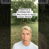 TINNITUS & HYPERAKUSIS – Der Weg zurück zu deiner inneren Stimme TINNITUS & HYPERAKUSIS – Der Weg zurück zu deiner inneren Stimme