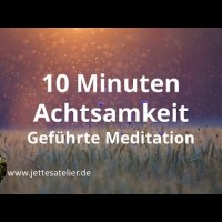 10 Minuten geführte Achtsamkeitsmeditation | Meditation für Anfänger | Achtsamkeitsübung | Klarheit 10 Minuten geführte Achtsamkeitsmeditation | Meditation für Anfänger | Achtsamkeitsübung | Klarheit