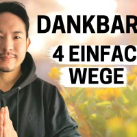 So übst DU DANKBARKEIT aus! 4 Einfache Wege wie DU Dankbarkeit praktizieren kannst! So übst DU DANKBARKEIT aus! 4 Einfache Wege wie DU Dankbarkeit praktizieren kannst!