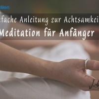 Achtsamkeitsübung – 3 Schritte Anleitung zur Meditation für Anfänger (15 Min. Achtsamkeit lernen) Achtsamkeitsübung – 3 Schritte Anleitung zur Meditation für Anfänger (15 Min. Achtsamkeit lernen)
