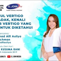 Muncul Vertigo Mendadak, Kenali Penyebab Vertigo yang Penting Untuk Diketahui -EL JOHN Medical Forum Muncul Vertigo Mendadak, Kenali Penyebab Vertigo yang Penting Untuk Diketahui -EL JOHN Medical Forum