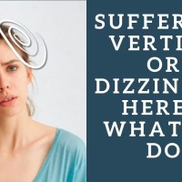 Vertigo Treatment – Suffering Vertigo or Dizziness? Here’s What To Do Vertigo Treatment – Suffering Vertigo or Dizziness? Here’s What To Do