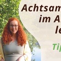 Achtsamkeit im Alltag leben. Home Office. Tipps für Ruhe und Entspannung zwischendurch. Achtsamkeit im Alltag leben. Home Office. Tipps für Ruhe und Entspannung zwischendurch.
