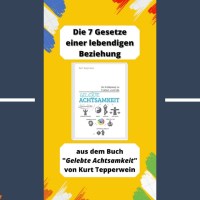 Gelebte Achtsamkeit – von Kurt Tepperwein – 7 Gesetze einer lebendigen Beziehung #Shorts Gelebte Achtsamkeit – von Kurt Tepperwein – 7 Gesetze einer lebendigen Beziehung #Shorts