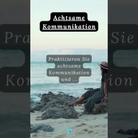 Achtsame Kommunikation für erfüllte Beziehungen Achtsame Kommunikation für erfüllte Beziehungen