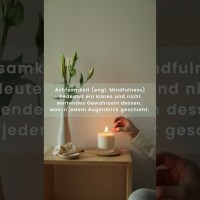 Was ist Achtsamkeit und wie du es im Alltag integrieren kannst Was ist Achtsamkeit und wie du es im Alltag integrieren kannst