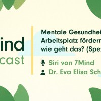 Mentale Gesundheit am Arbeitsplatz fördern – wie geht das? | 7Mind Podcast Mentale Gesundheit am Arbeitsplatz fördern – wie geht das? | 7Mind Podcast