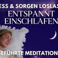 Meditation zum Einschlafen | Stress & Negative Energie Loslassen & Entspannen Meditation zum Einschlafen | Stress & Negative Energie Loslassen & Entspannen
