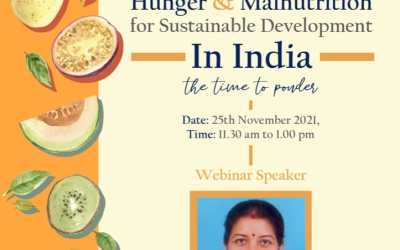 Eradicating Hunger & Malnutrition for Sustainable Development in India, the time to ponder Eradicating Hunger & Malnutrition for Sustainable Development in India, the time to ponder