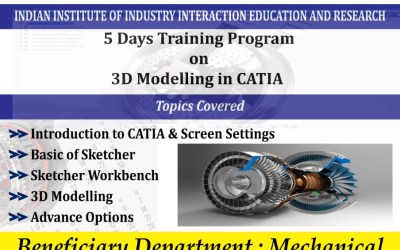 5 Days Training Program on 3D Modelling in CATIA 5 Days Training Program on 3D Modelling in CATIA