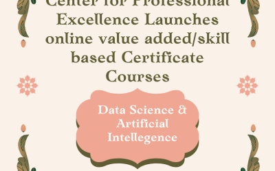 Center for Professional Excellence Launches online value added/skill based Certificate Courses Center for Professional Excellence Launches online value added/skill based Certificate Courses