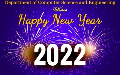 New Year Wishes from Department of Computer Science & Engineering New Year Wishes from Department of Computer Science & Engineering