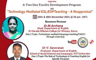Two-Day Faculty Development Program on “ Technology Mediated ESL/ESP Teaching – A Reappraisal”. Two-Day Faculty Development Program on “ Technology Mediated ESL/ESP Teaching – A Reappraisal”.