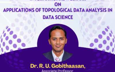 International Webinar on Applications of Topological Data Analysis in Data Science International Webinar on Applications of Topological Data Analysis in Data Science