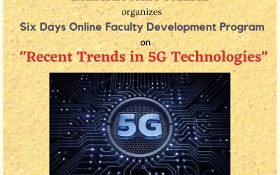 Report on the Six days online Faculty Development Program on Recent Trends in 5G Technologies Report on the Six days online Faculty Development Program on Recent Trends in 5G Technologies