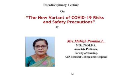 Interdisciplinary Lecture On “The New Variant of COVID-19 Risksand Safety Precautions” Interdisciplinary Lecture On “The New Variant of COVID-19 Risksand Safety Precautions”
