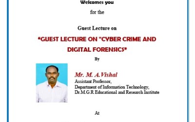 Guest Lecture on Cyber Crime and Digital Forensics Guest Lecture on Cyber Crime and Digital Forensics