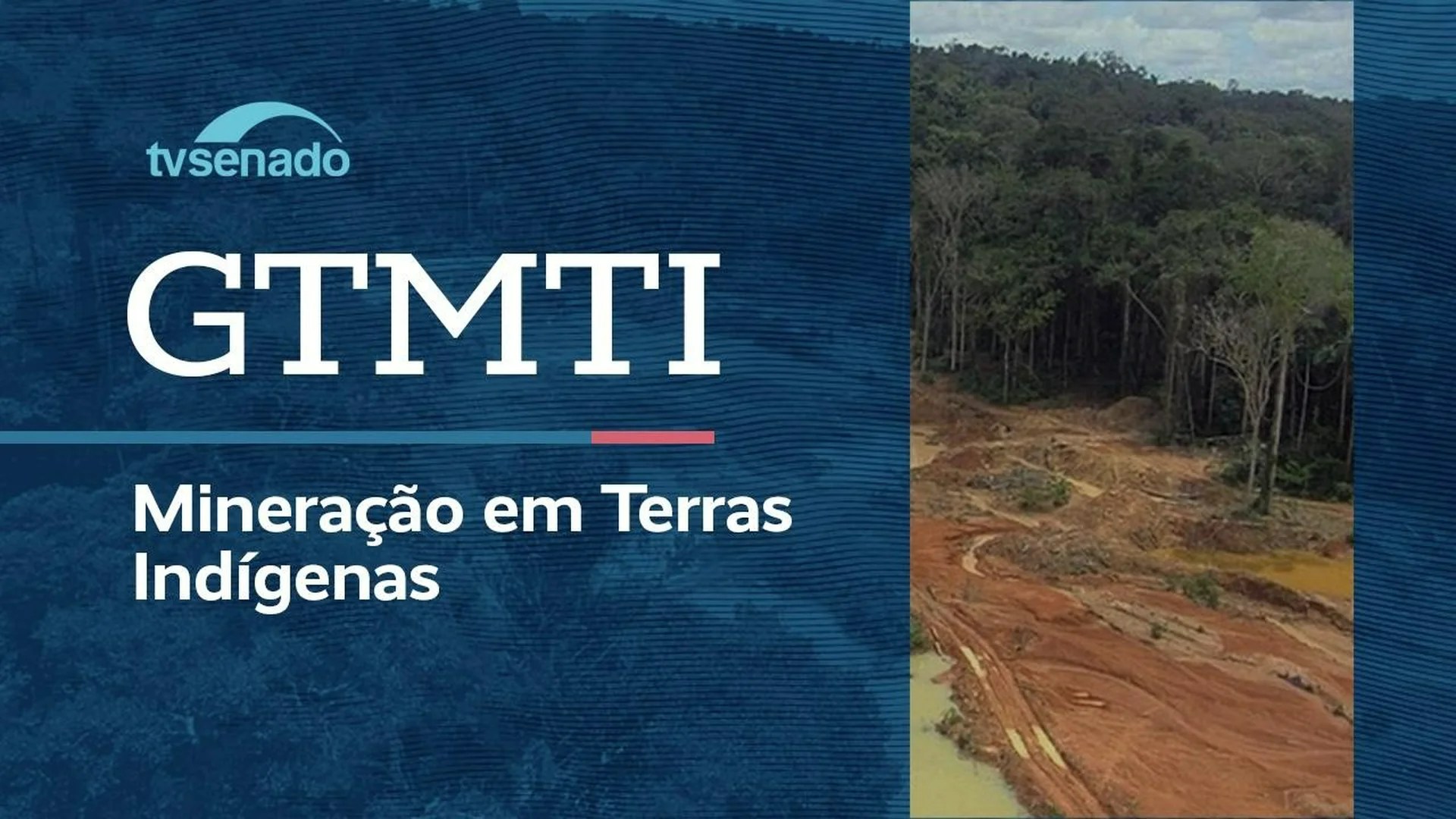 GT debate mineração em terras indígenas – 10/3/26 — Senado Notícias GT debate mineração em terras indígenas – 10/3/26 — Senado Notícias