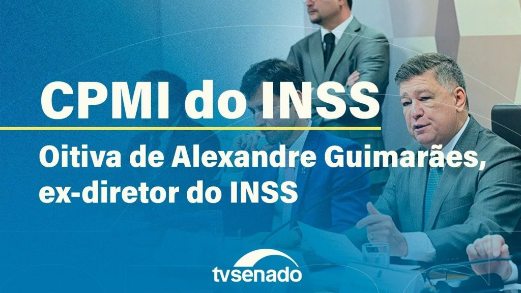Vídeo: CPMI ouve Alexandre Guimarães, ex-diretor do INSS – 27/10/25 Vídeo: CPMI ouve Alexandre Guimarães, ex-diretor do INSS – 27/10/25