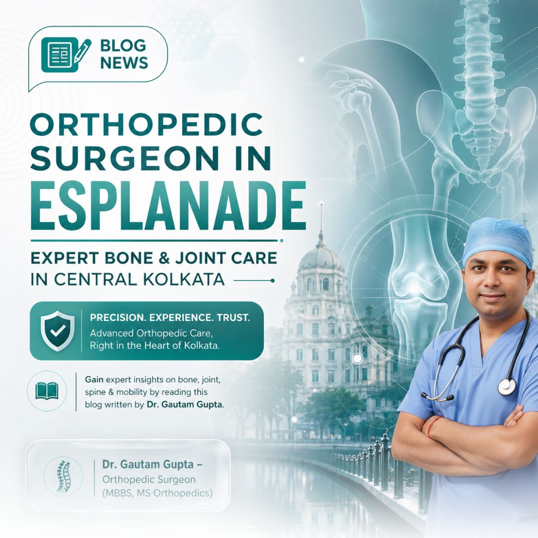Orthopedic Surgeon in Esplanade – Expert Bone & Joint Care in Central Kolkata Orthopedic Surgeon in Esplanade – Expert Bone & Joint Care in Central Kolkata