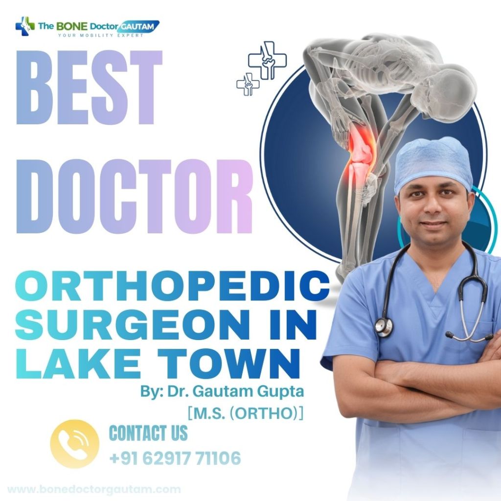 Orthopedic Surgeon in Lake Town, Kolkata: Expert Care for Your Joints and Bones Orthopedic Surgeon in Lake Town, Kolkata: Expert Care for Your Joints and Bones