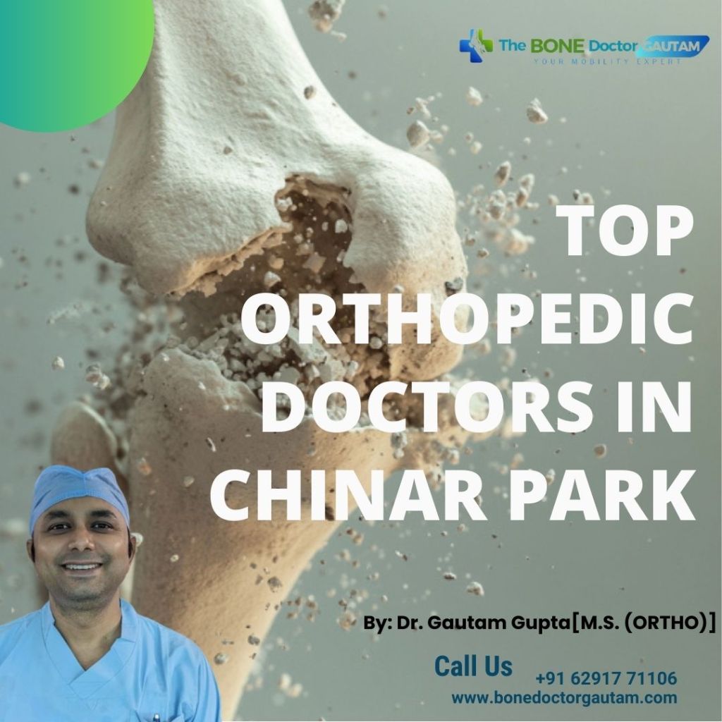 Top Orthopedic Doctors in Chinar Park Top Orthopedic Doctors in Chinar Park