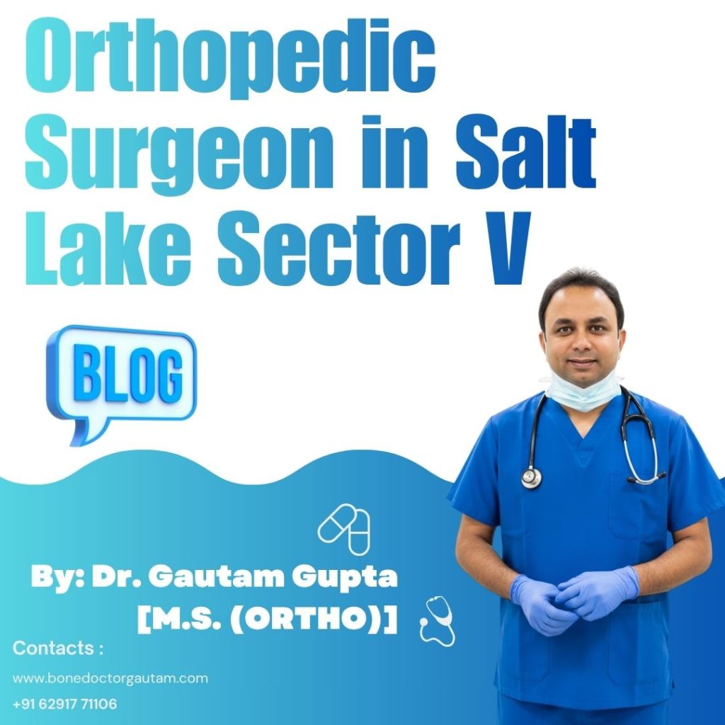 Top Orthopedic Surgeon in Salt Lake Sector V, Kolkata: Dr. Gautam Gupta Top Orthopedic Surgeon in Salt Lake Sector V, Kolkata: Dr. Gautam Gupta