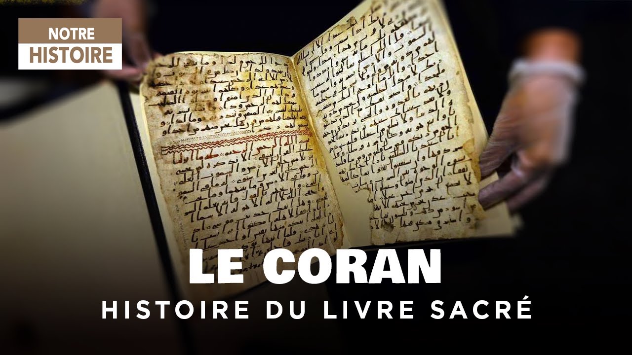 Coran : Aux origines du Livre fondateur de l’ISLAM – Documentaire Histoire – AT Coran : Aux origines du Livre fondateur de l’ISLAM – Documentaire Histoire – AT