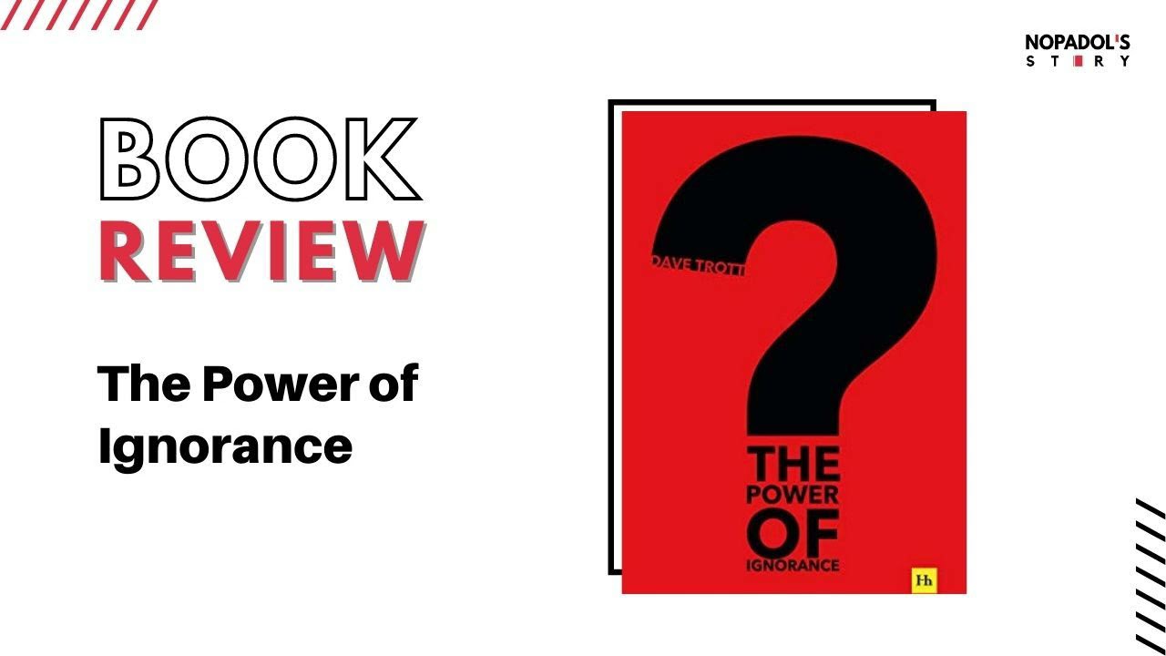 EP 1024 Book Review The Power Of Ignorance EP 1024 Book Review The Power Of Ignorance