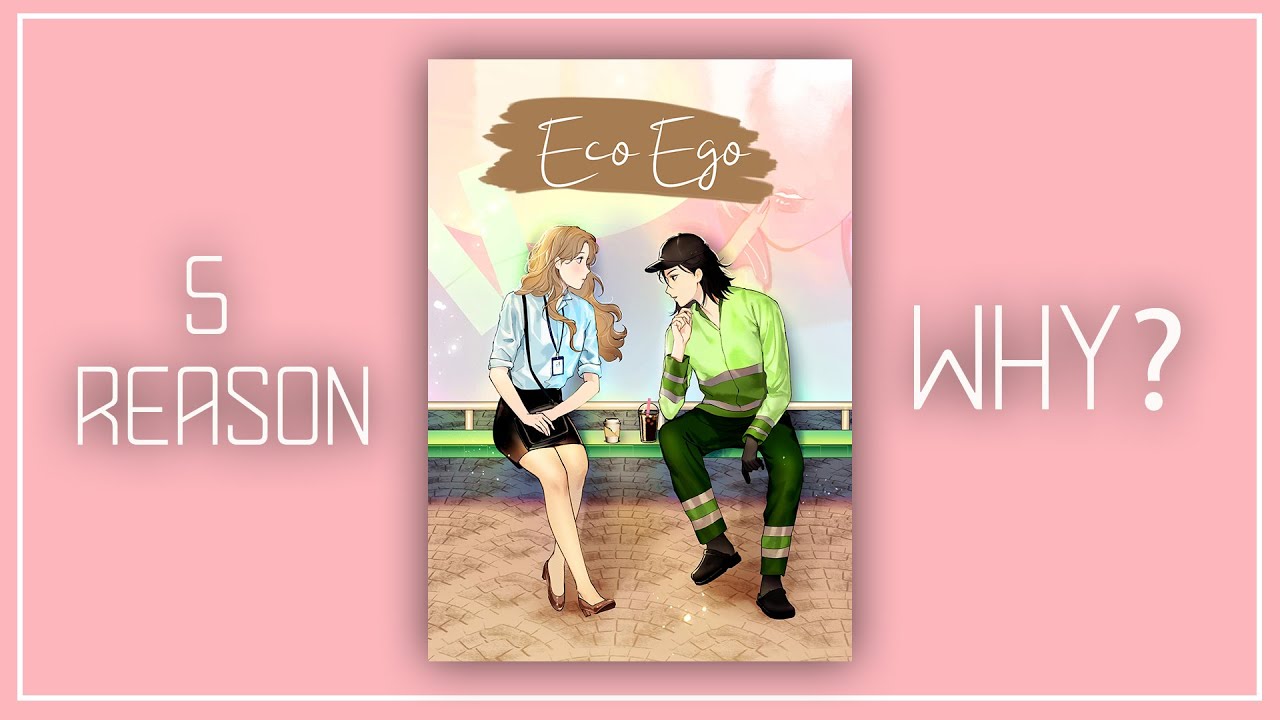 5 เหตุผลที่ควรอ่านนิยายเรื่อง Eco Ego 5 เหตุผลที่ควรอ่านนิยายเรื่อง Eco Ego