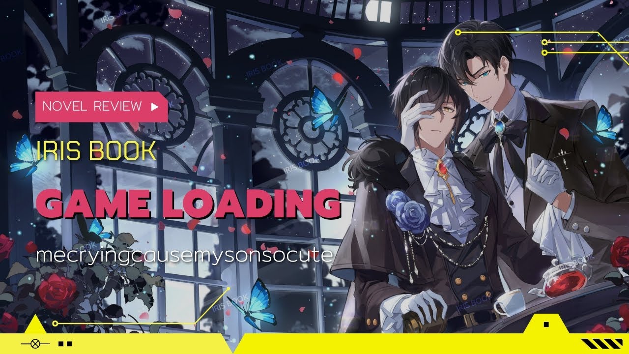 (รีวิวนิยายวาย) ชวนอ่าน Game Loading จากพี่หลามไอริสบุ๊ค สนุกตั้งแต่เล่มแรกเลยเหรอเนี่ย! (รีวิวนิยายวาย) ชวนอ่าน Game Loading จากพี่หลามไอริสบุ๊ค สนุกตั้งแต่เล่มแรกเลยเหรอเนี่ย!