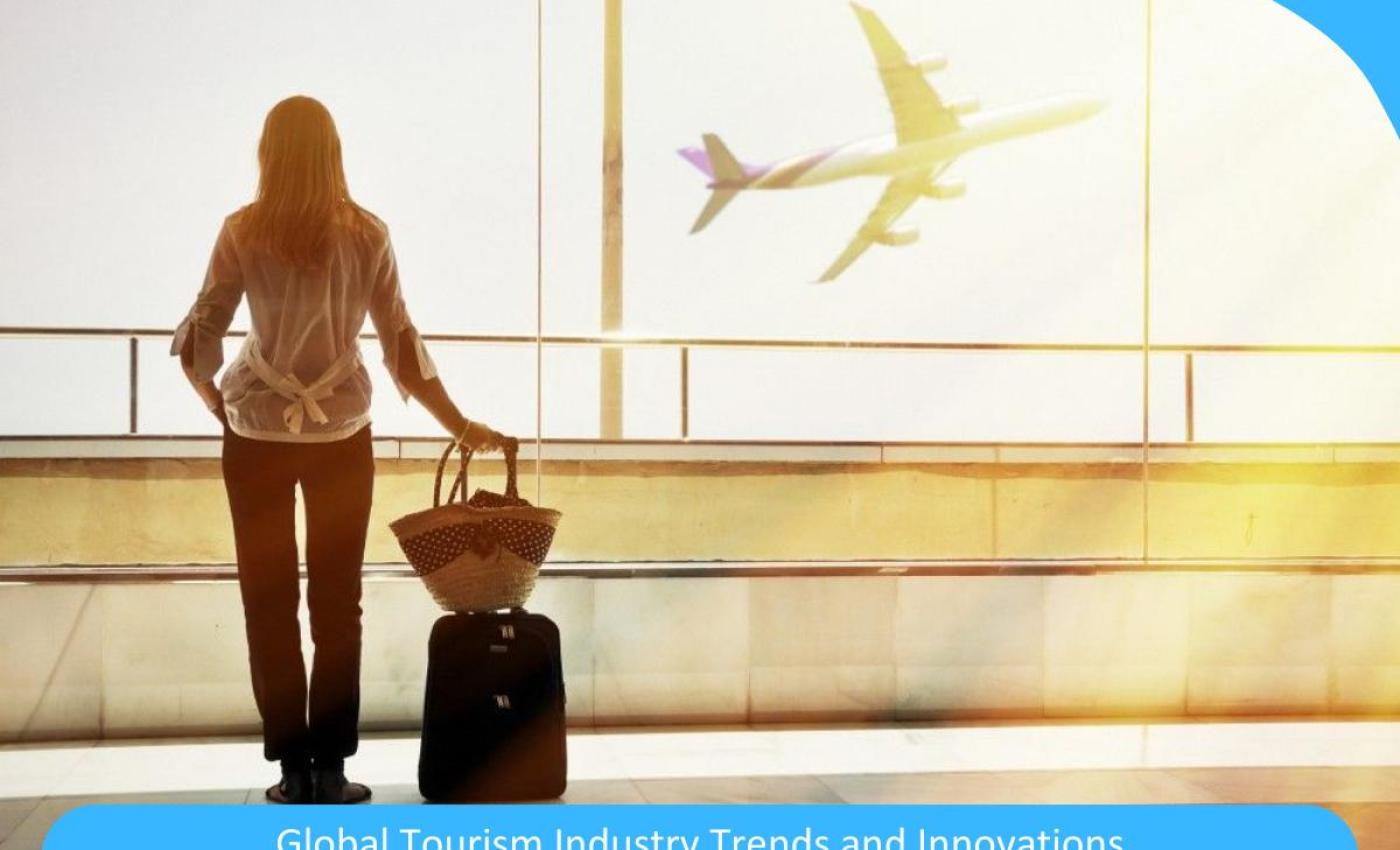 Beyond Borders: Unveiling the Cultural Tapestry of Global Tourism Industry Trends and Innovations Beyond Borders: Unveiling the Cultural Tapestry of Global Tourism Industry Trends and Innovations