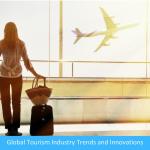 Beyond Borders: Unveiling the Cultural Tapestry of Global Tourism Industry Trends and Innovations Beyond Borders: Unveiling the Cultural Tapestry of Global Tourism Industry Trends and Innovations