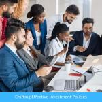 Navigating the Financial Landscape: A Comprehensive Guide to Crafting Effective Investment Policies Navigating the Financial Landscape: A Comprehensive Guide to Crafting Effective Investment Policies