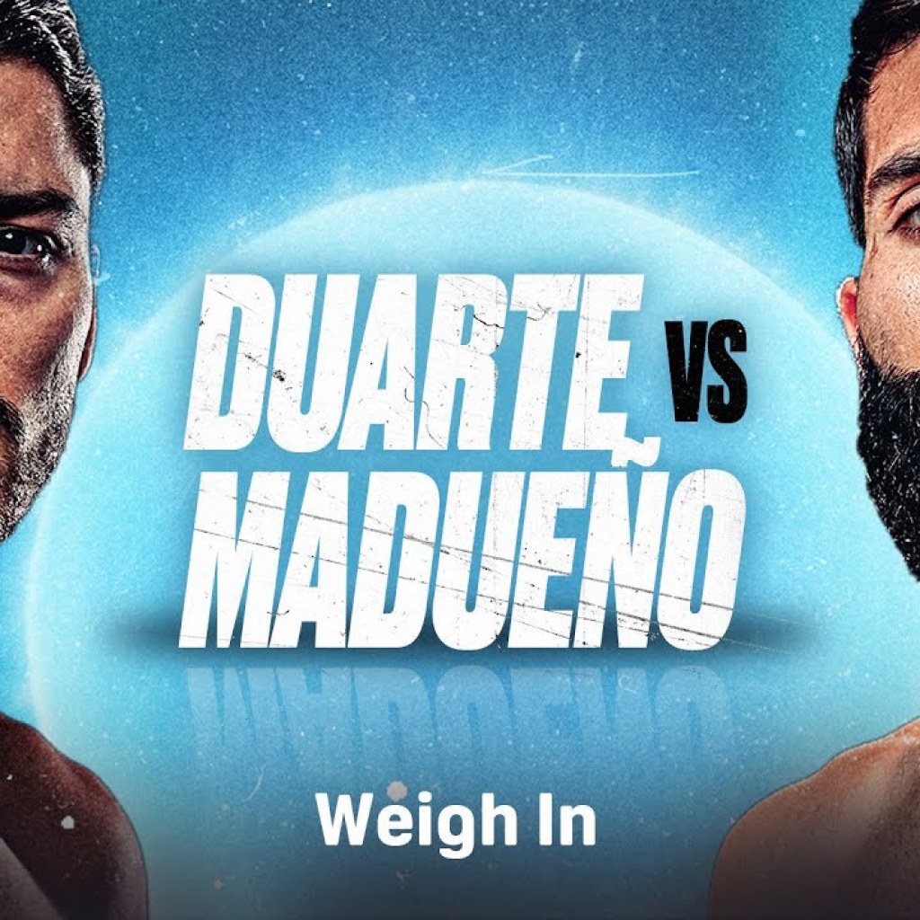 Duarte 140 Vs. Madueno 140 – Weigh-in Outcomes For Saturday On DAZN – Boxing News Duarte 140 Vs. Madueno 140 – Weigh-in Outcomes For Saturday On DAZN – Boxing News