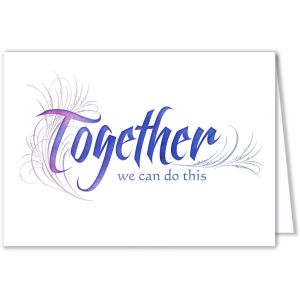 Together We Can Do This Greeting Card 1 Together We Can Do This Greeting Card 1